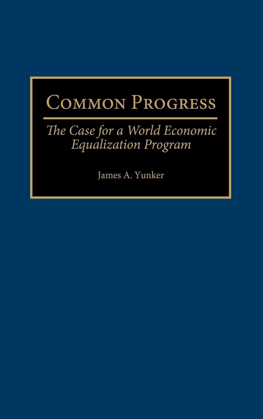 Common Progress: The Case for a World Economic Equalization Program