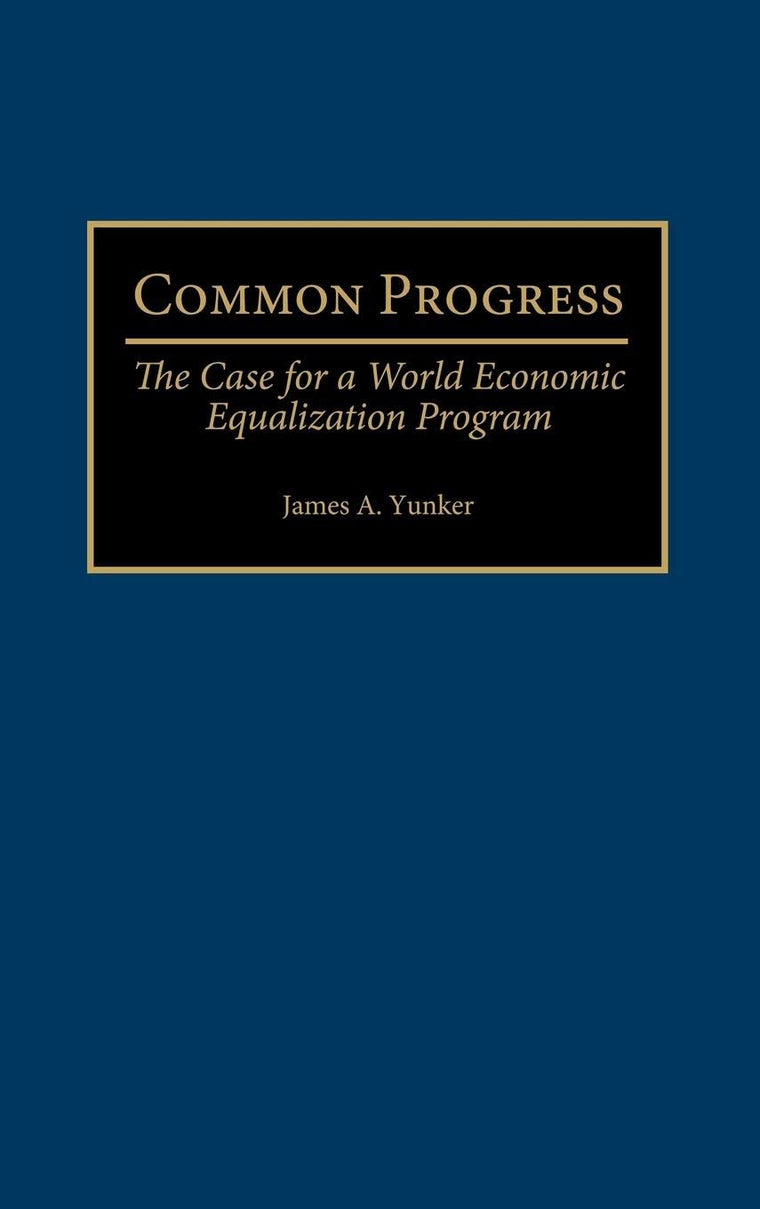 Common Progress: The Case for a World Economic Equalization Program
