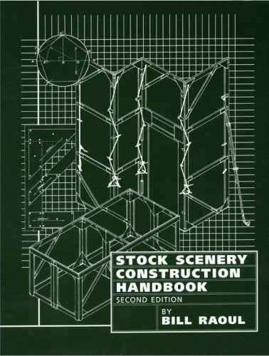 Stock Scenery Construction: A Handbook by Bill Raoul