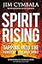 Spirit Rising: Tapping into the Power of the Holy Spirit