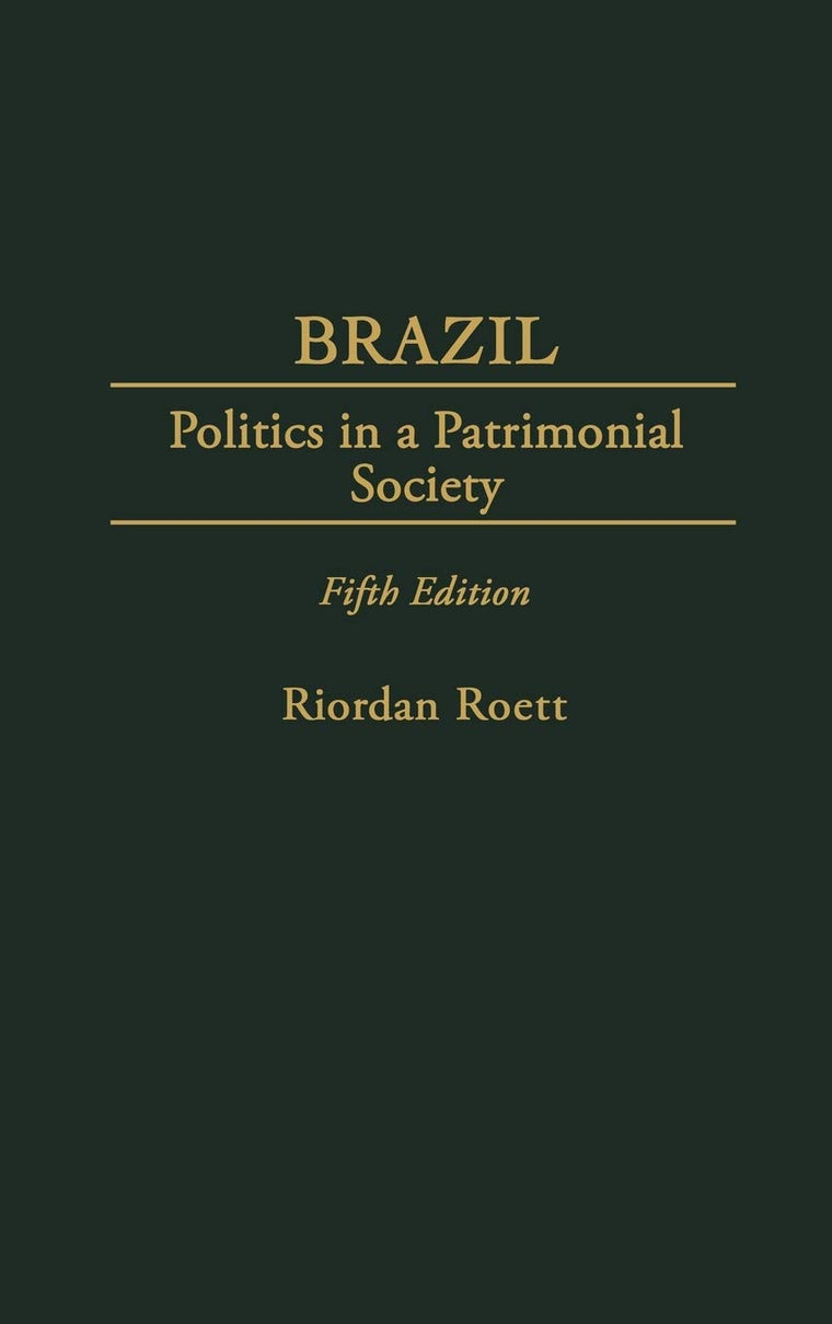 Brazil: Politics in a Patrimonial Society