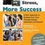 Less Stress, More Success: A New Approach to Guiding Your Teen Through College Admissions and Beyond