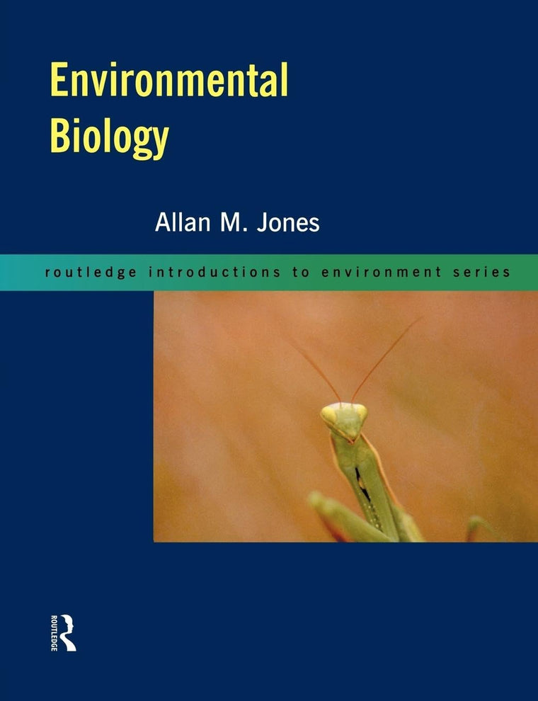 Environmental Biology (Routledge Introductions to Environment: Environmental Science)