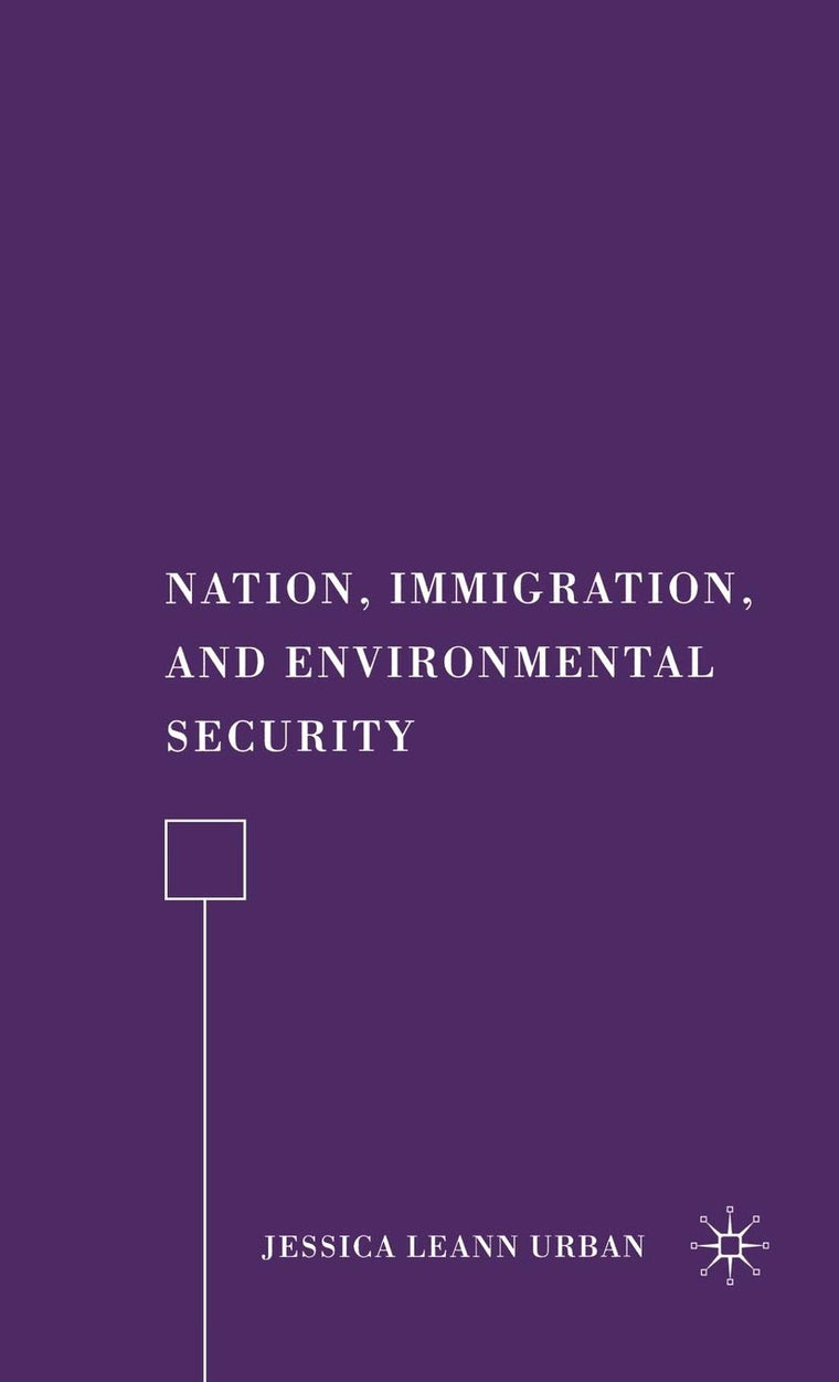 Nation, Immigration, and Environmental Security