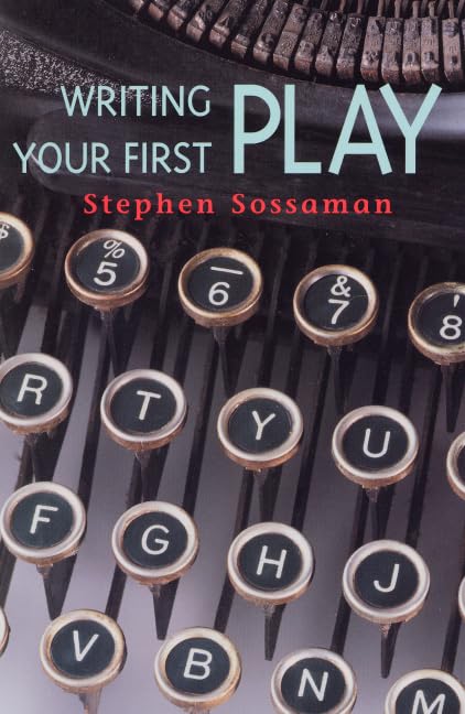SOSSAMAN: WRITING YOUR FIRST PLAY_p1