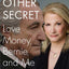 Madoff's Other Secret: Love, Money, Bernie, and Me