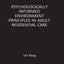 Psychologically Informed Environment Principles in Adult Residential Care (Routledge Focus)