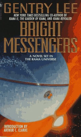 Bright Messengers: A New Novel Set in the Rama Universe by G