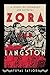 Zora and Langston: A Story of Friendship and Betrayal