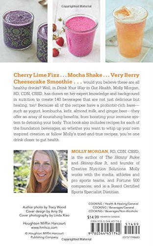 Drink Your Way To Gut Health: 140 Delicious Probiotic Smoothies & Other Drinks that Cleanse & Heal