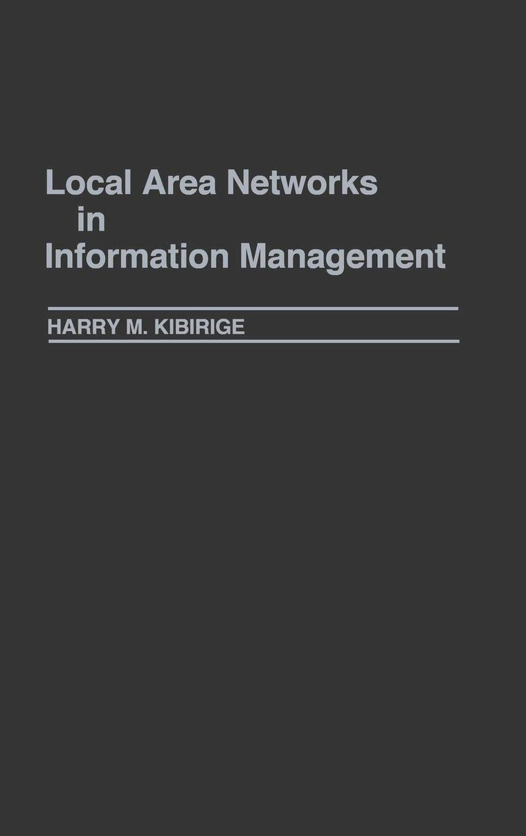 Local Area Networks in Information Management: (New Directions in Information Management)