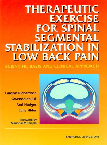 Therapeutic Exercises for Spinal Segmental Stabilization in Low Back Pain: Scientific Basis and Clinical Approach