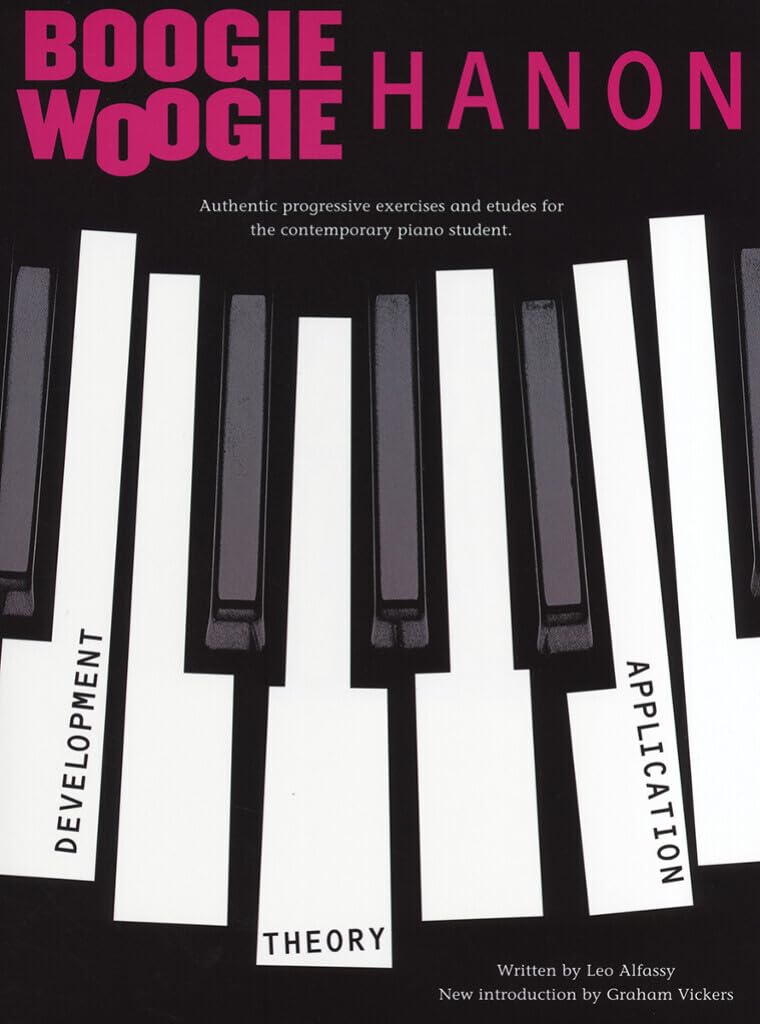 Boogie-Woogie Hanon - Progressive Revised Edition  Jazz and Boogie Exercises for Students and Teachers  Piano Technique Sheet Music Book for Rhythm Practice and Finger Strength
