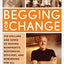 Begging for Change: The Dollars and Sense of Making Nonprofits Responsive, Efficient, and Rewarding for All