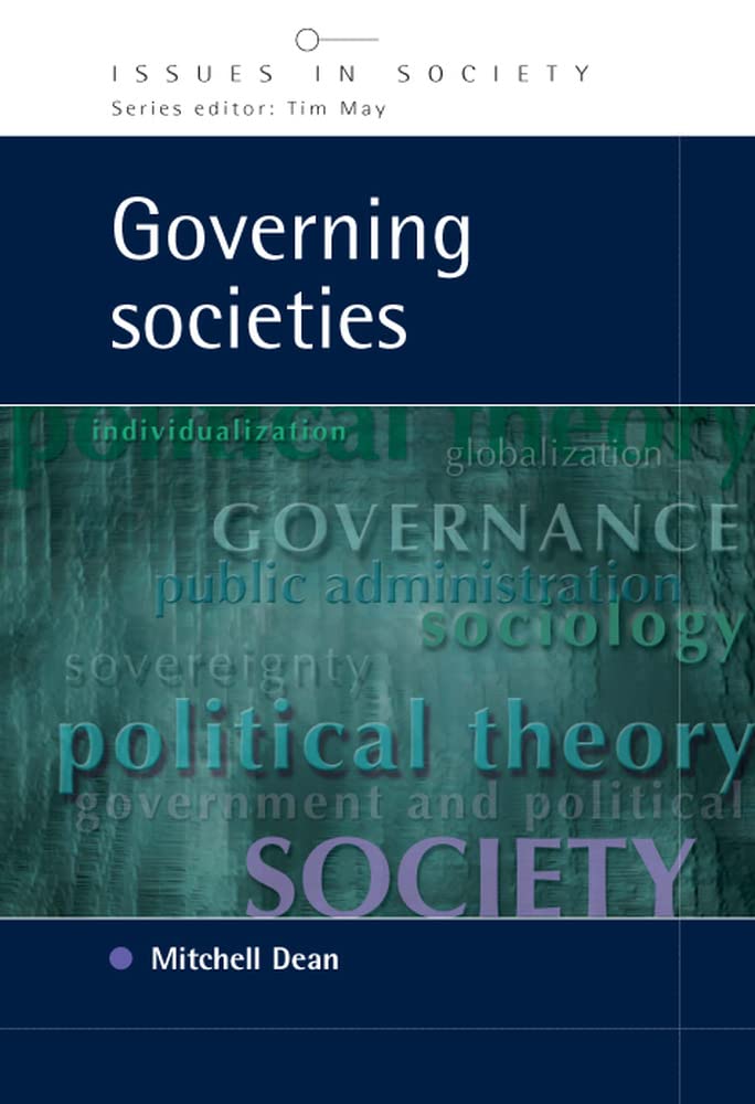 Governing Societies (Issues in Society)