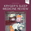 Kryger's Sleep Medicine Review: A Problem-Oriented Approach (Kryger'sSleepMedicine)