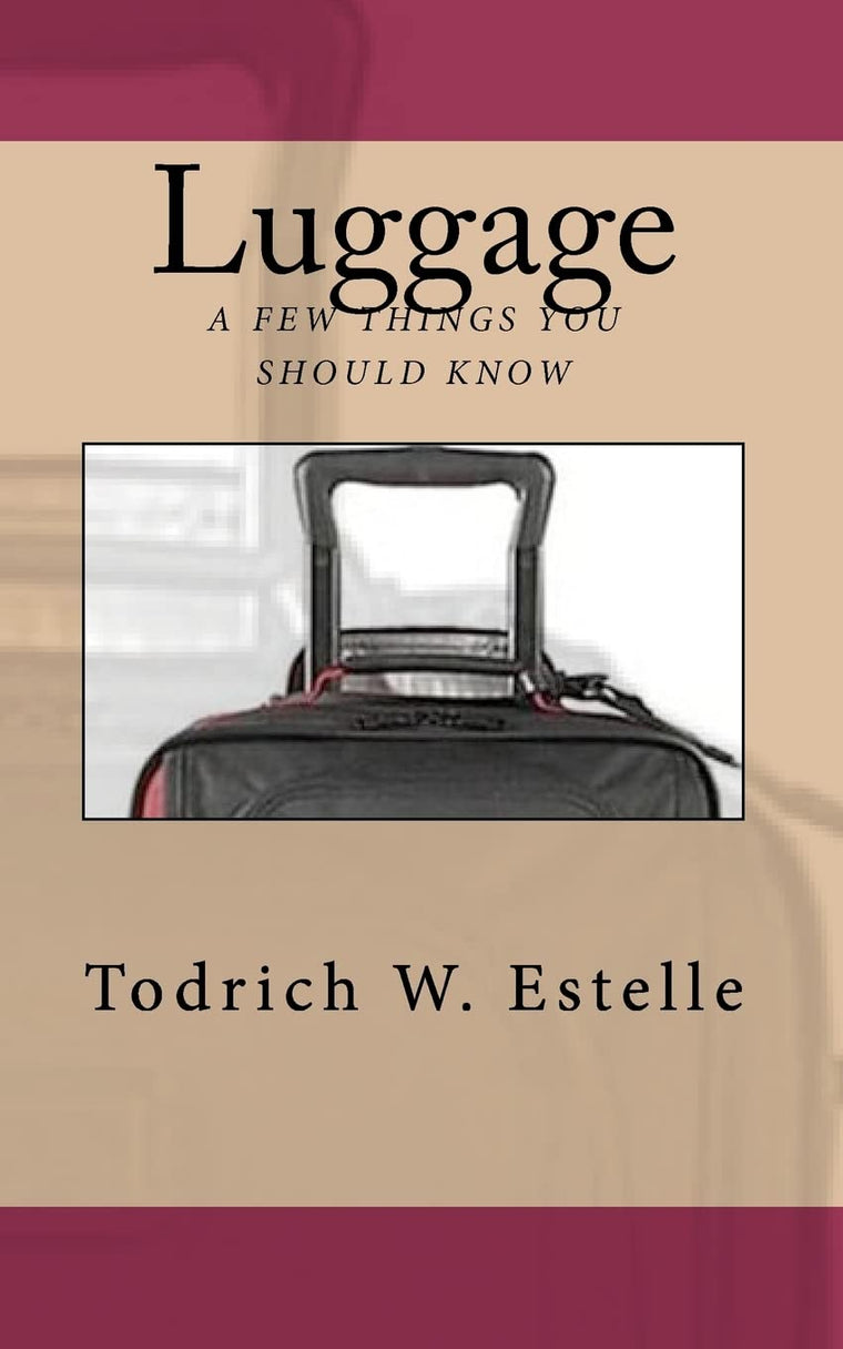 Luggage, a few things you should know.
