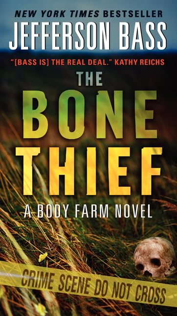 The Bone Thief: A Body Farm Novel (Body Farm Novel, 5)