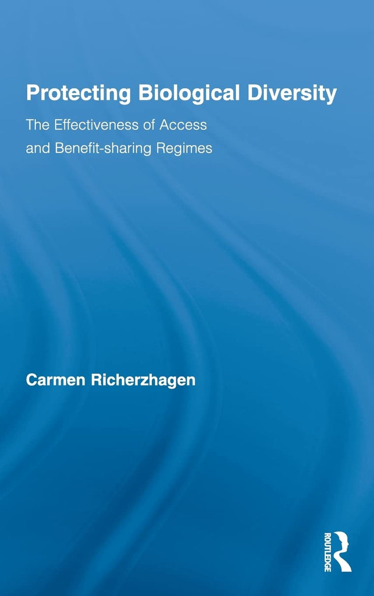 Protecting Biological Diversity (Routledge Studies in Development and Society)