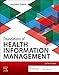 Foundations of Health Information Management