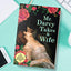 Mr. Darcy Takes a Wife: A Deliciously Steamy Historical Roma