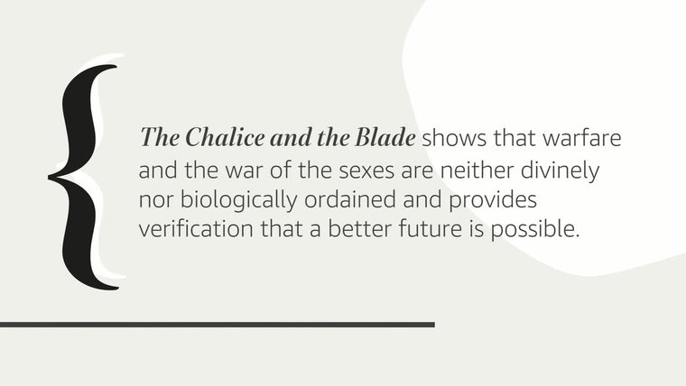 The Chalice and the Blade: Our History, Our Future — back cover