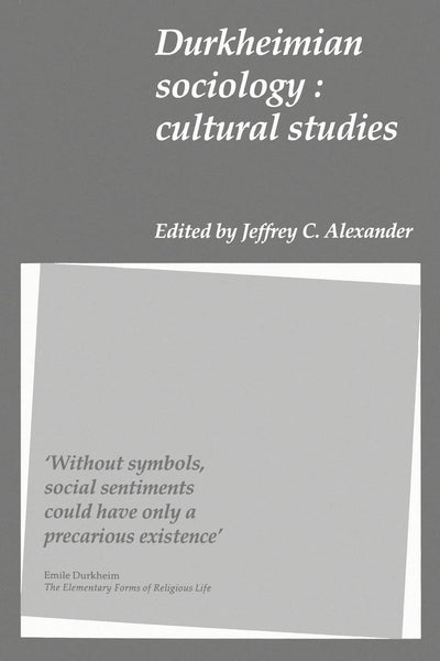 Durkheimian Sociology: Cultural Studies