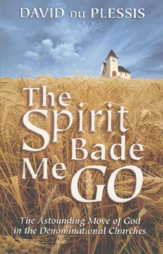 The Spirit Bade Me Go