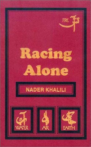 Racing Alone : Fire and Earth, A Visionary Architect's Passionate Quest