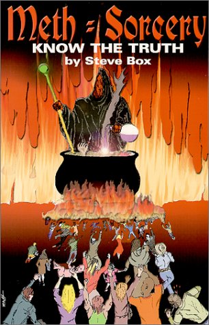 Meth=Sorcery: Know the Truth by Steve Box