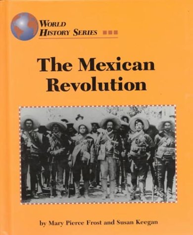 The Mexican Revolution (World History)