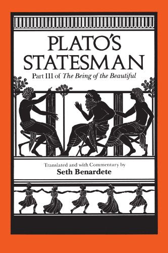 Plato's Statesman (The Being of the Beautiful, Part 3)