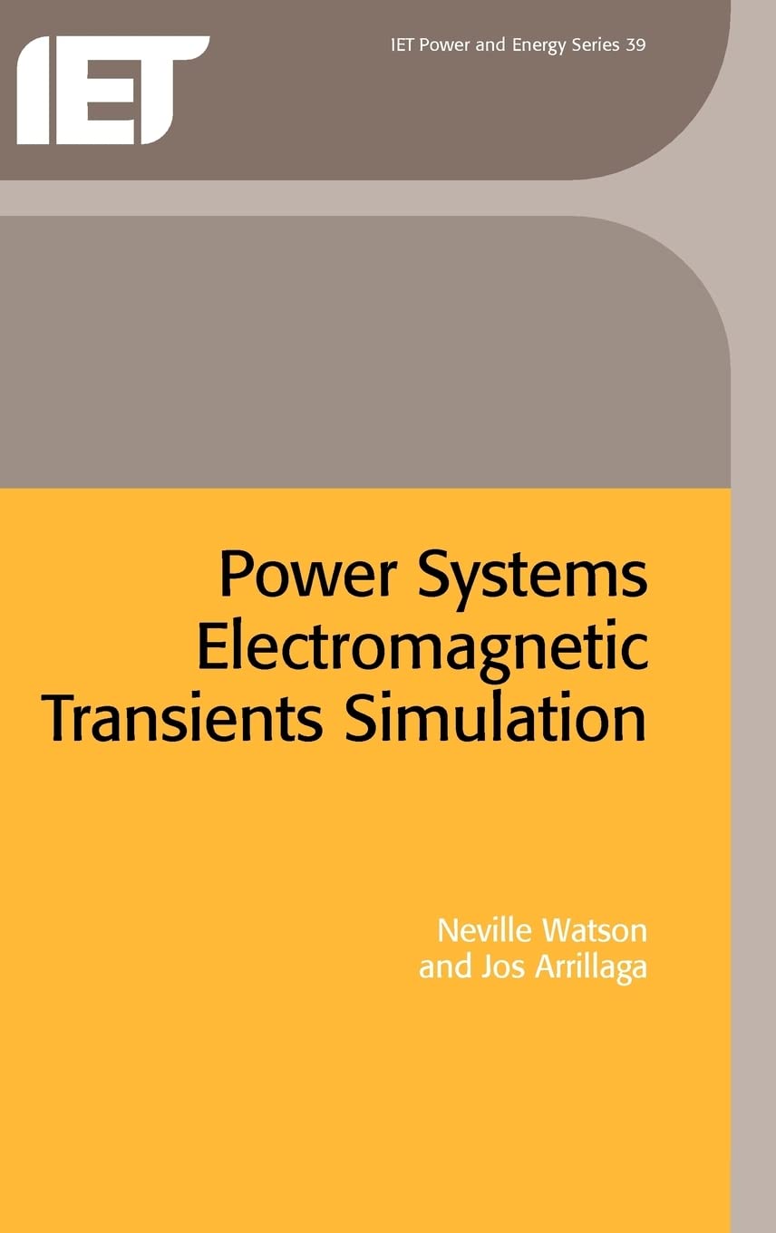 Power Systems Electromagnetic Transients Simulation (Energy Engineering)