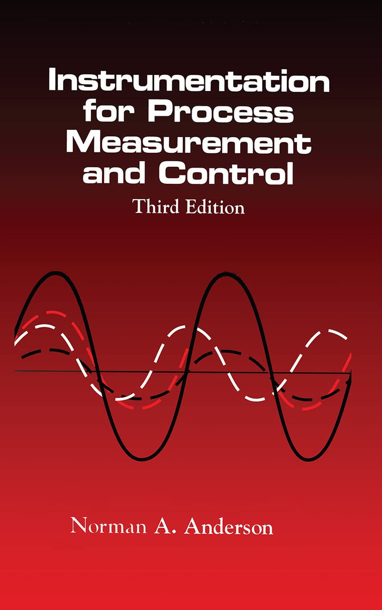 Instrumentation for Process Measurement and Control, Third Editon