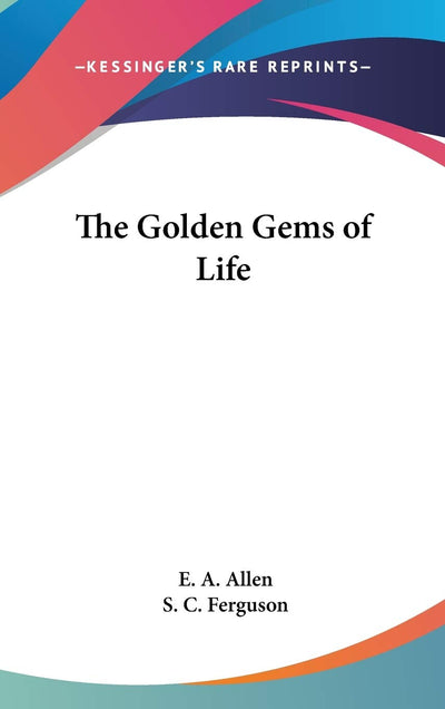 The Golden Gems of Life