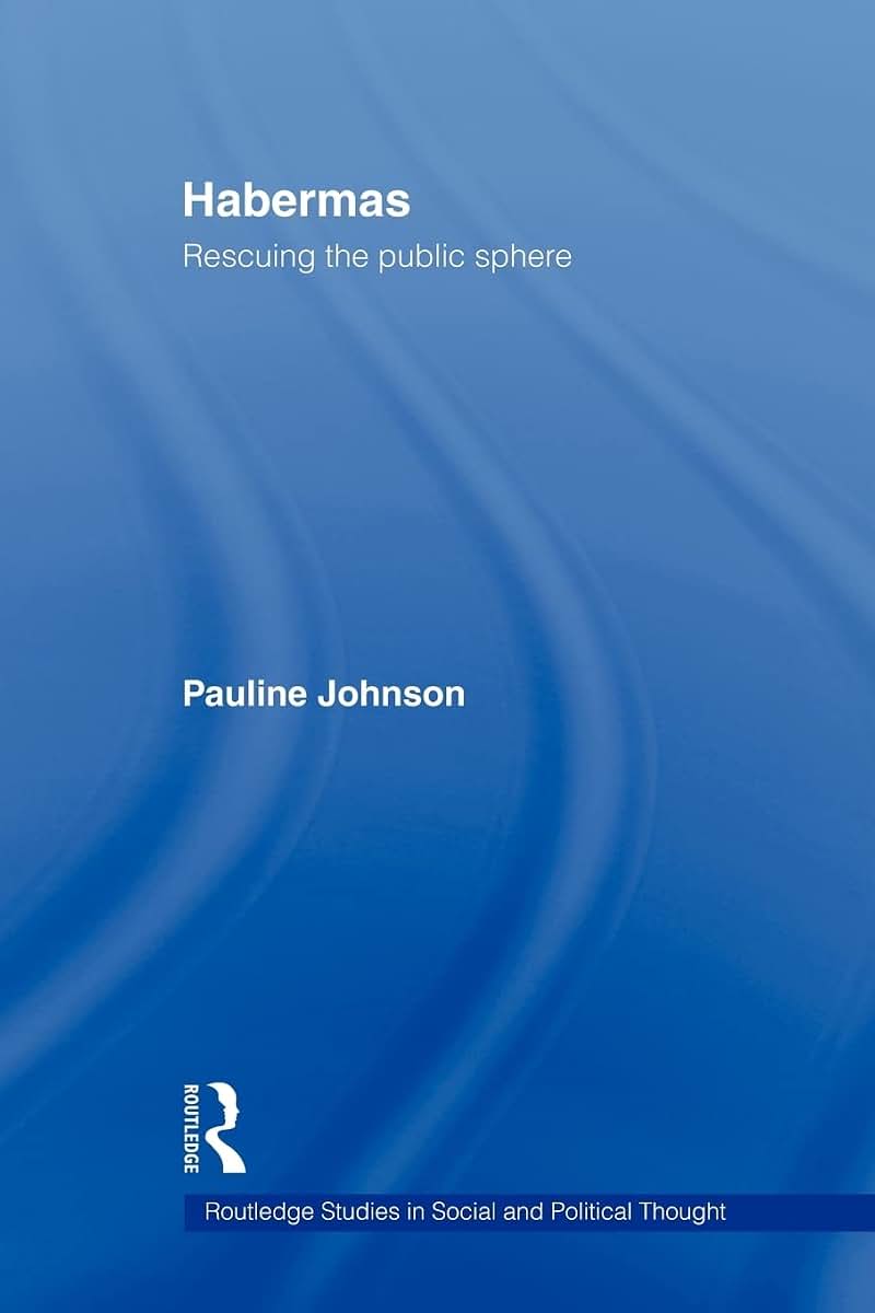 Habermas (Routledge Studies in Social and Political Thought)