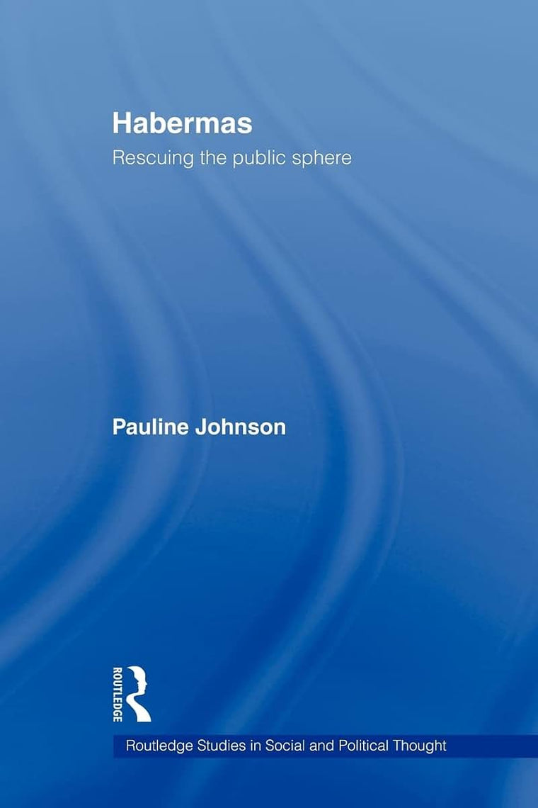 Habermas (Routledge Studies in Social and Political Thought)
