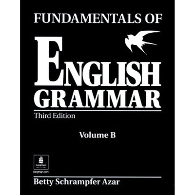 Fundamentals of English Grammar (Black), Student Book B (Without Answer Key), Third Edition