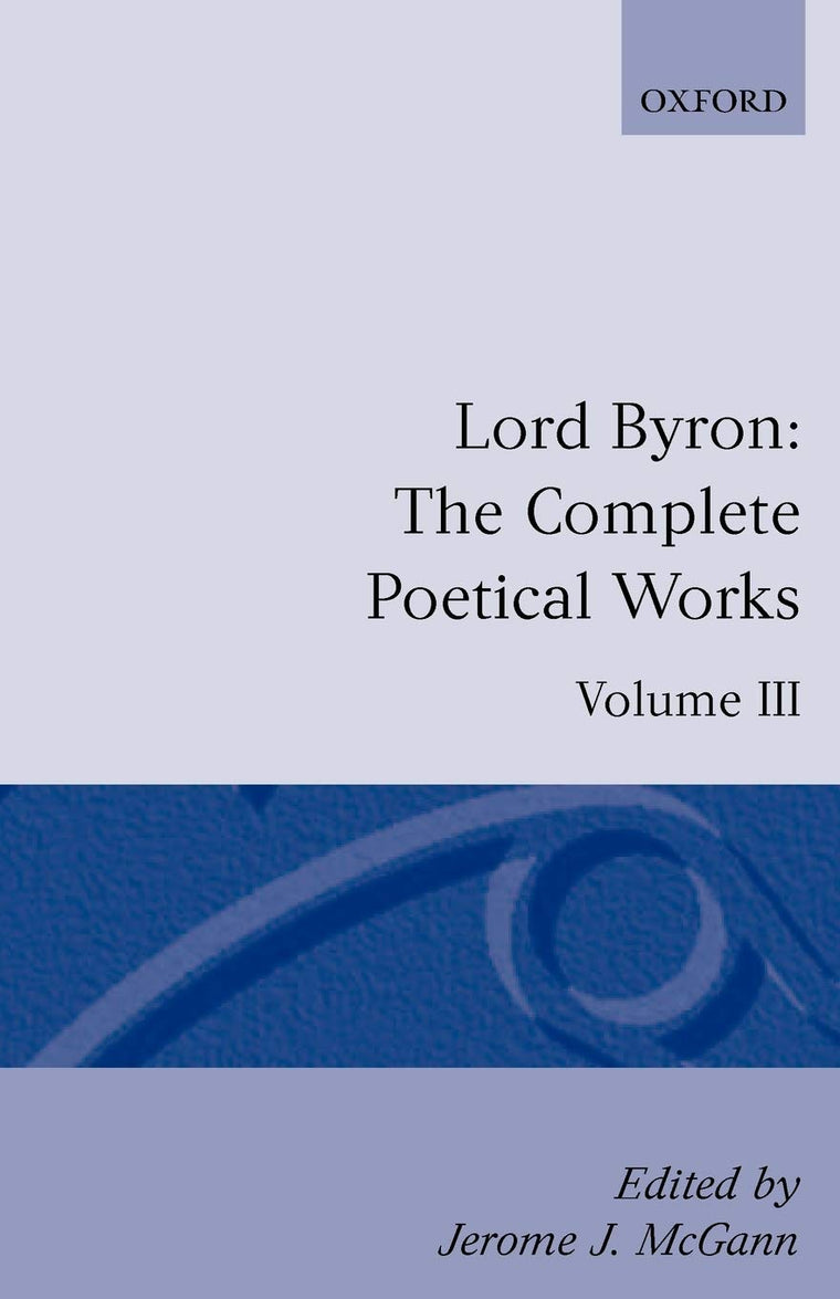 The Complete Poetical Works, Volume 3 (Oxford English Texts)