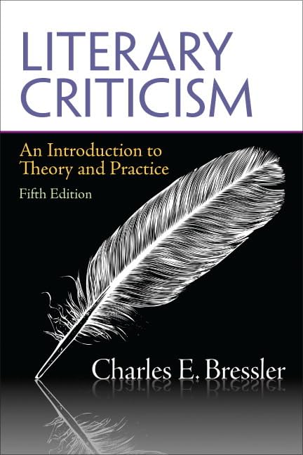 Literary Criticism: An Introduction to Theory and Practice b
