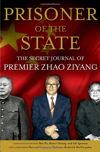 Prisoner of the State: The Secret Journal of Premier Zhao Zi