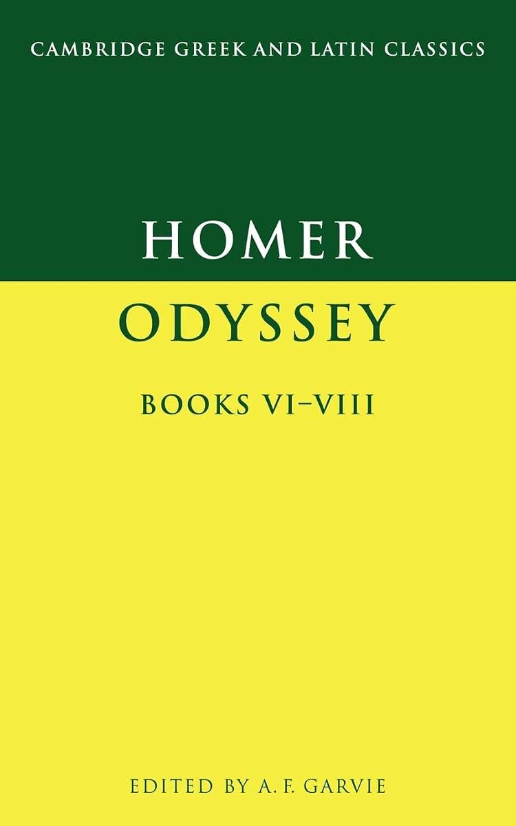 The Odyssey, Books VI-VIII (Cambridge Greek and Latin Classics)