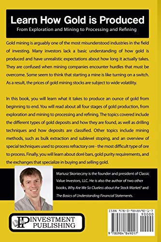 Gold Production from Beginning to End: What Gold Companies Do to Get the Shiny Metal into Our Hands