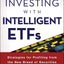 Investing with Intelligent ETFs: Strategies for Profiting from the New Breed of Securities (McGraw-Hill Finance & Investing)