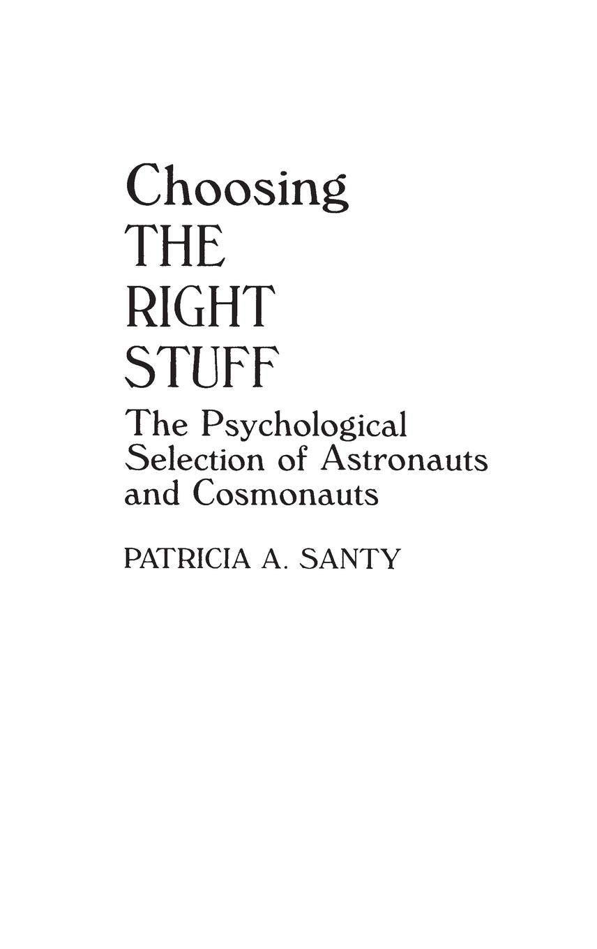 Choosing the Right Stuff: The Psychological Selection of Ast