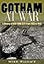 Gotham at War: A History of New York City from 1933 to 1945