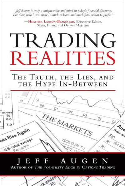 Trading Realities: The Truth, The Lies, and The Hype In-Between
