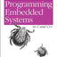 Programming Embedded Systems in C and C++