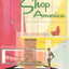 Shop America: Midcentury Storefront Design 1938-1950