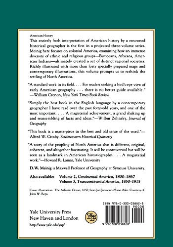 The Shaping of America: A Geographical Perspective on 500 Years of History, Vol. 1: Atlantic America, 1492-1800 (Paperback)